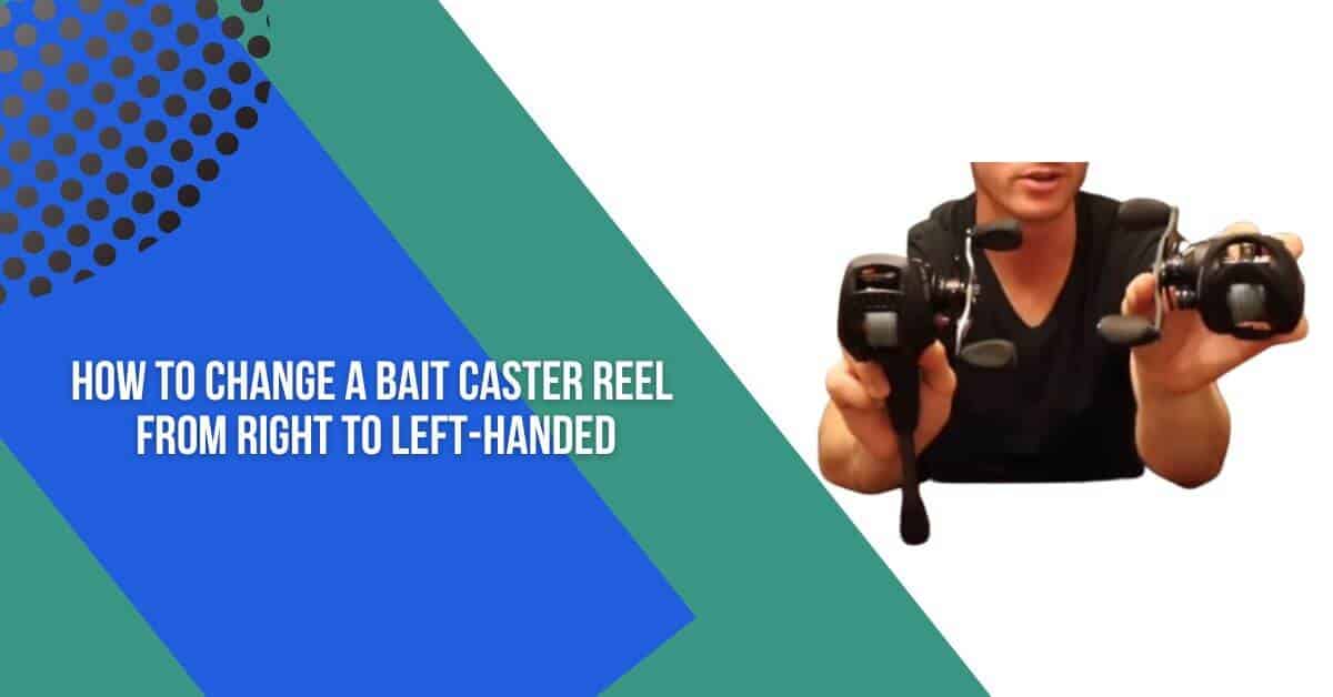 how to change a bait caster reel from right to left-handed