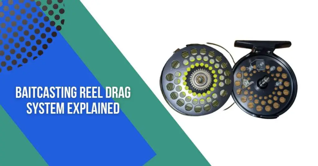 baitcasting reel drag system explained