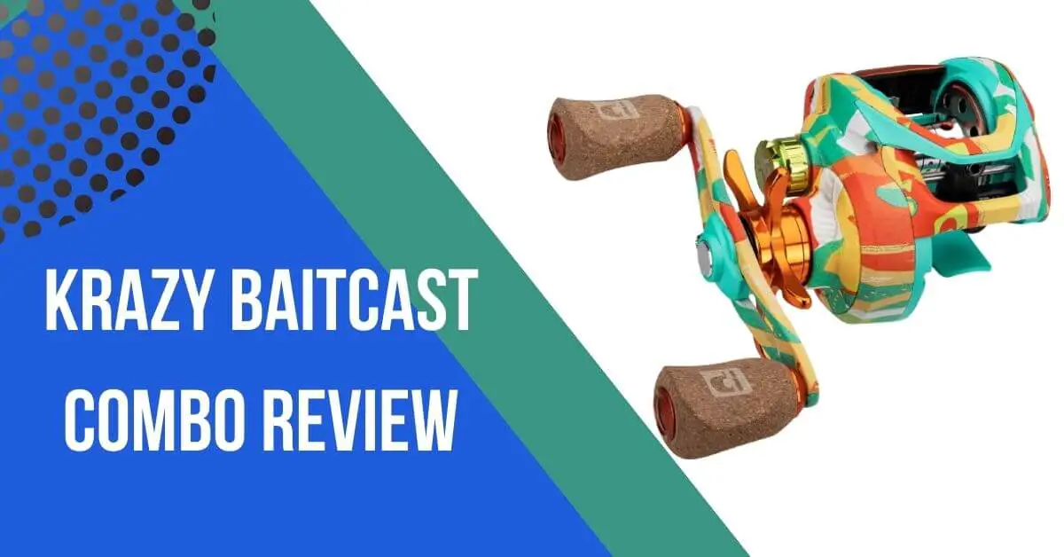 Krazy Baitcast Combo Review | Performance and Durability