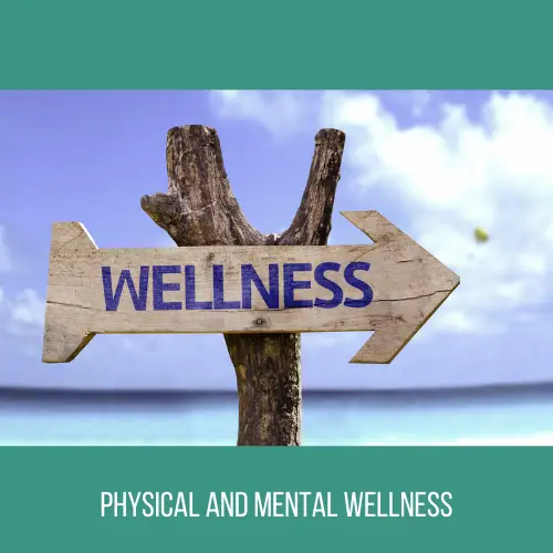 physical and mental wellness