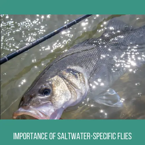 importance of saltwater specific flies